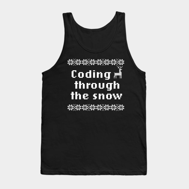 Coding Through The Snow Funny Design For Geek Programmer Tank Top by razlanisme